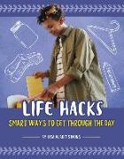 Life Hacks: Smart Ways to Get Through the Day