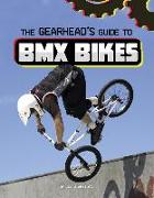The Gearhead's Guide to BMX Bikes