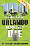 100 Things to Do in Orlando Before You Die, 3rd Edition