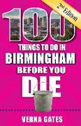 100 Things to Do in Birmingham Before You Die, 2nd Edition