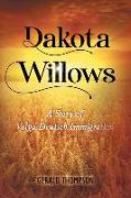 Dakota Willows