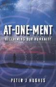 At-One-Ment: Reclaiming Our Humanity