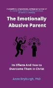 The Emotionally Abusive Parent
