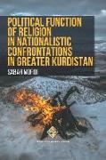 Political Function of Religion in Nationalistic Confrontations in Greater Kurdistan