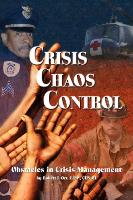 Crisis Chaos Control: Obstacles in Crisis Management