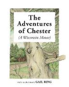 The Adventures of Chester (A Wisconsin Mouse)