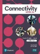 Connectivity Level 3A Student's Book & Interactive Student's eBook with Online Practice, Digital Resources and App