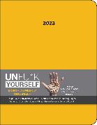 Unfu*k Yourself 12-Month 2023 Monthly/Weekly Planner Calendar