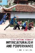 The Methuen Drama Handbook of Interculturalism and Performance