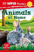 DK Super Readers Level 2 Animals at Home