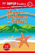 DK Super Readers Pre-Level Shapes and Patterns in Nature