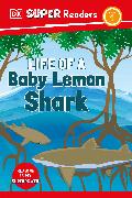 DK Super Readers Level 1 Life of a Baby Lemon Shark