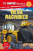 DK Super Readers Level 1 Mega Machines