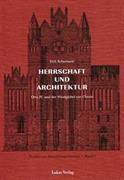 Studien zur Backsteinarchitektur / Herrschaft und Architektur