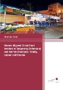 Women Migrant Street Food Vendors in Tangerang (Indonesia) and Hat Yai (Thailand): Family, Labour, and Income