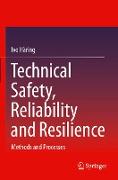 Technical Safety, Reliability and Resilience