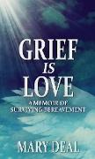 Grief is Love