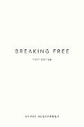 Breaking Free