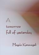 A tomorrow full of yesterday