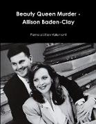 Beauty Queen Murder - Allison Baden-Clay