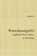 Poets Amongst Us Aquillrelle Poetry Three, an Anthology