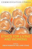 Ethics for Living and Working