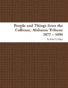 People and Things from the Cullman, Alabama Tribune 1877 - 1898