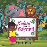 Kalani goes on Safari!