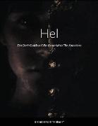 Hel, The Dark Goddess Who Undertakes The Ancestors