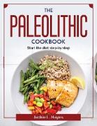 The Paleolithic cookbook: Start the diet step by step