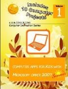 Computer Apps for Kids with Microsoft Office 2007 - Summer