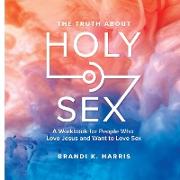 The Truth About Holy Sex