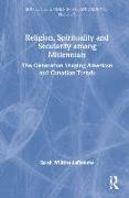Religion, Spirituality and Secularity among Millennials