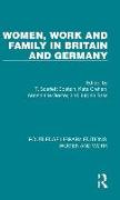 Women, Work and Family in Britain and Germany