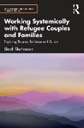 Working Systemically with Refugee Couples and Families