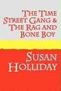 The Time Street Gang and the Rag and Bone Boy Large Print