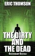 The Dirty and the Dead