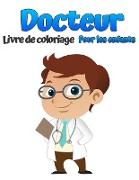 Docteur livre de coloriage pour les enfants