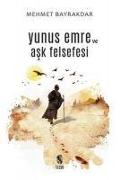 Yunus Emre ve Ask Felsefesi