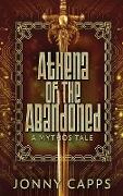 Athena - Of The Abandoned