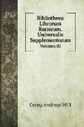 Bibliotheea Librorum Rariorum. Universalis Supplementorum