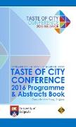 TASTE OF CITY CONFERENCE 2016 PROGRAMME & ABSTRACTS BOOK