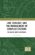 Law, Ecology, and the Management of Complex Systems