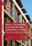 Norms, Storytelling and International Institutions in China