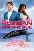 The Russian Madhouse