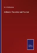 Arithmetic Theoretical and Practical