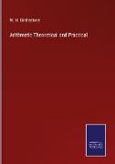 Arithmetic Theoretical and Practical