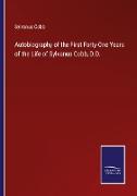 Autobiography of the First Forty-One Years of the Life of Sylvanus Cobb, D.D