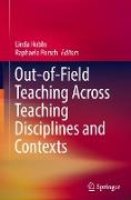 Out-of-Field Teaching Across Teaching Disciplines and Contexts