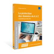 La protection des données de A à Z